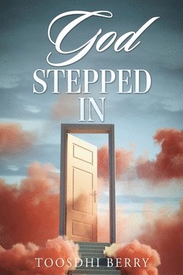 God Stepped In 1