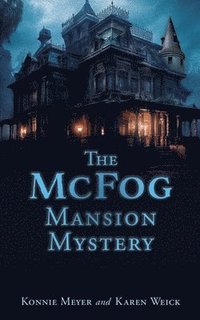 bokomslag The McFog Mansion Mystery