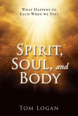 Spirit, Soul, and Body 1