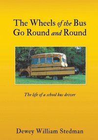 bokomslag Wheels of the Bus Go Round and Round