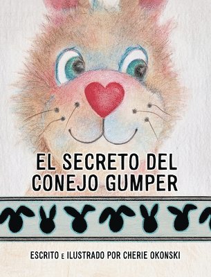 El Secreto del Conejo Gumper 1