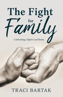 bokomslag The Fight for Family