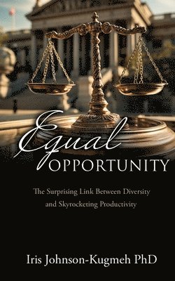 Iris Johnson-Kugmeh, Iris Johnson-Kugmeh PhD - Equal Opportunity, Häftad