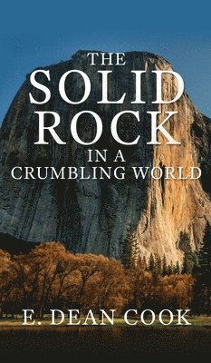 The Solid Rock in a Crumbling World 1
