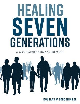 Healing Seven Generations 1