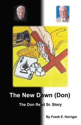 Frank E. Harriger, Frank E Harriger - The New Dawn (Don): The Don Reed Sr. Story, Häftad