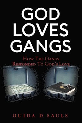 bokomslag God Loves Gangs