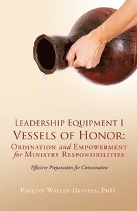 bokomslag Leadership Equipment I Vessels of Honor