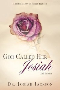 bokomslag God Called Her Josiah