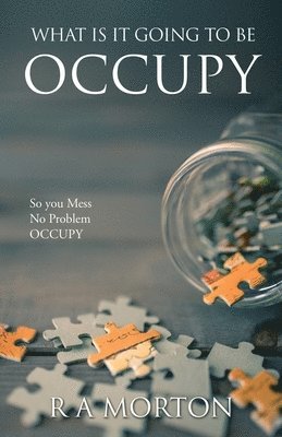 What Is It Going to Be Occupy 1