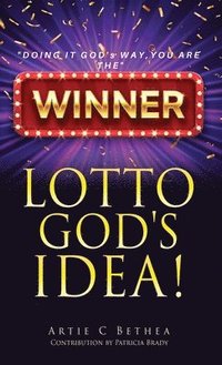 bokomslag Lotto God's Idea!