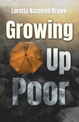 Growing Up Poor 1