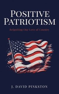 bokomslag Positive Patriotism