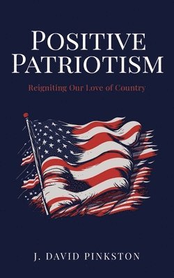 bokomslag Positive Patriotism