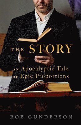 The Story: An Apocalyptic Tale of Epic Proportions 1
