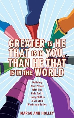 Greater Is He That Is In You, Than He That Is In The World 1