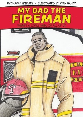 Shawn Bridges - My Dad the Fireman, Häftad