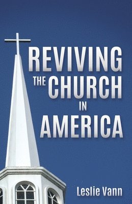 bokomslag Reviving the Church in America