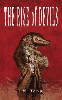 bokomslag The Rise of Devils