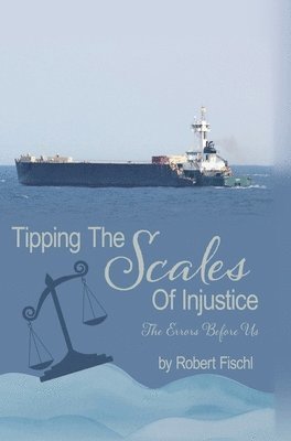 bokomslag Tipping The Scales Of Injustice: The Errors Before Us