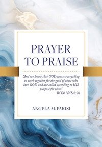 bokomslag Prayer to Praise