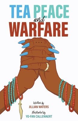 Jillian Waters - Tea Peace and Warfare, Häftad