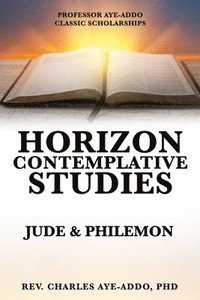 bokomslag Professor Aye-Addo Classic Scholarships Horizon Contemplative Studies