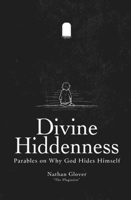 Nathan Glover - Divine Hiddenness, Häftad