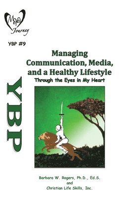 bokomslag Managing Communication, Media, and a Healthy Lifestyle