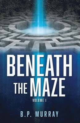 bokomslag Beneath the Maze