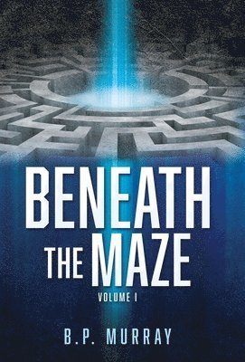 bokomslag Beneath the Maze