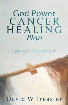 bokomslag God Power Cancer Healing Plan