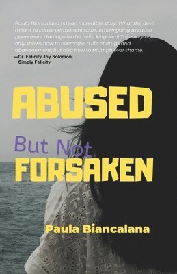 Abused But Not Forsaken 1