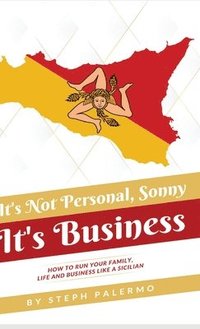bokomslag It's Not Personal, Sonny. It's Business
