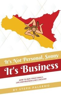 bokomslag It's Not Personal, Sonny. It's Business