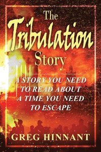 bokomslag The Tribulation Story