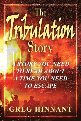 The Tribulation Story 1