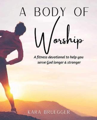 bokomslag Body of Worship