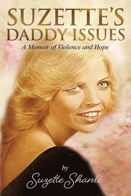 Suzette Shanle - Suzette's Daddy Issues, Häftad