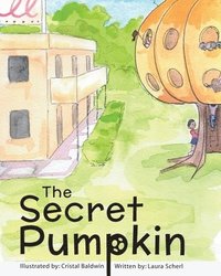 bokomslag The Secret Pumpkin