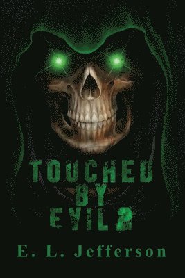 Touched By Evil 2 1