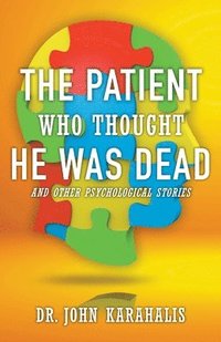 bokomslag Patient Who Thought He Was Dead