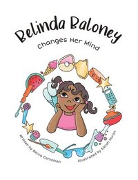 bokomslag Belinda Baloney Changes Her Mind