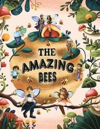 bokomslag The Amazing Bees