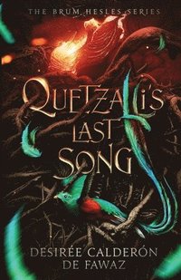 bokomslag Quetzalli's Last Song