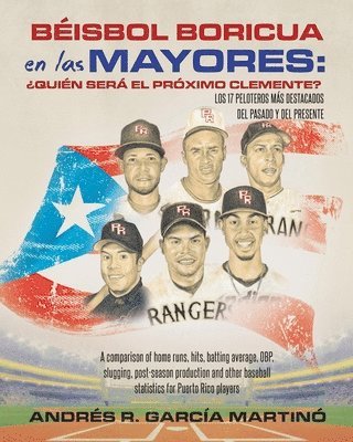 Andrés R García Martinó, Andrés R. García Martinó - Béisbol Boricua en las Mayores, Häftad