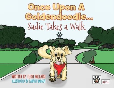 bokomslag Once Upon a Goldendoodle...Sadie Takes A Walk