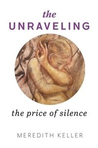 bokomslag The Unraveling
