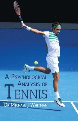 bokomslag Psychological Analysis of Tennis