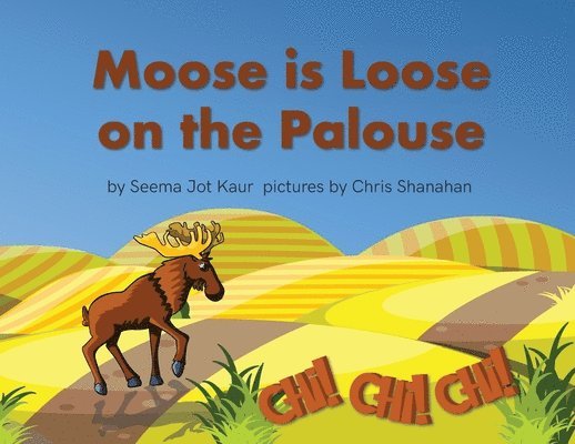 Moose is Loose on the Palouse 1